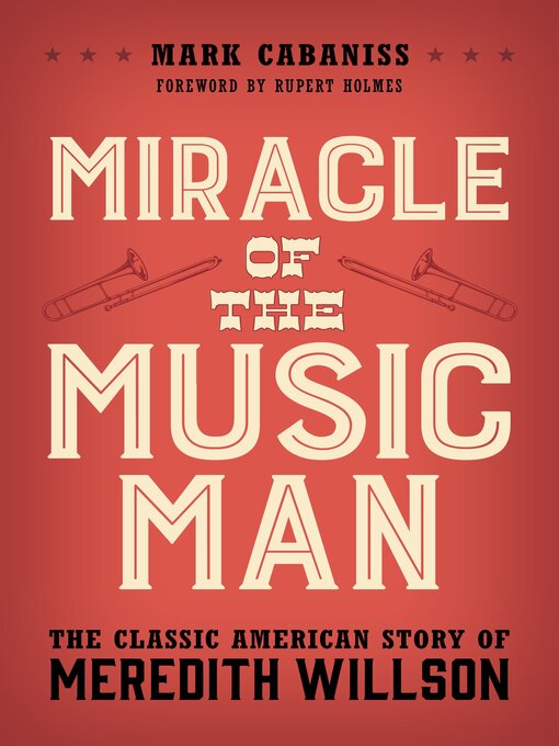 Title details for Miracle of the Music Man by Mark Cabaniss - Available
